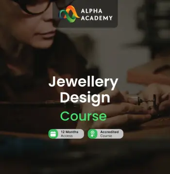 Jewellery Design Course for Crafting Creativity and Precision Alpha Academy Code
