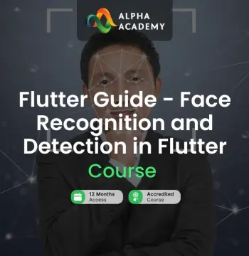Flutter Guide - Face Recognition and Detection in Flutter Alpha Academy Code