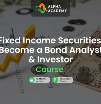Fixed Income Securities: Become a Bond Analyst & Investor Alpha Academy Code