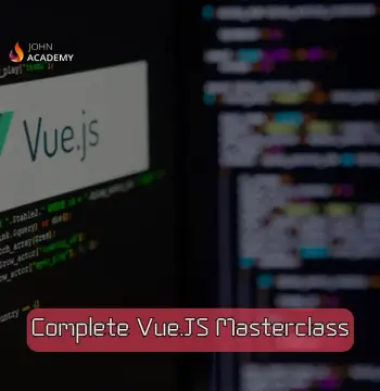 Complete Vue.JS Masterclass – From Fundamentals to Advanced John Academy Code