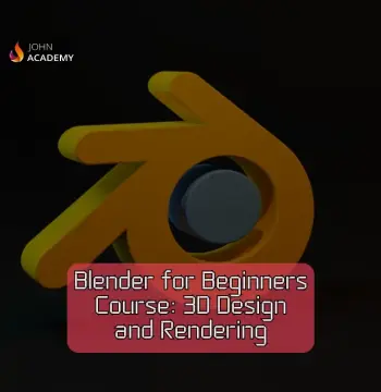 Blender for Beginners: 3D Design and Rendering Essentials John Academy Code