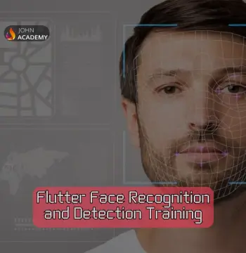 Flutter Face Recognition and Detection – Advanced Training John Academy Code