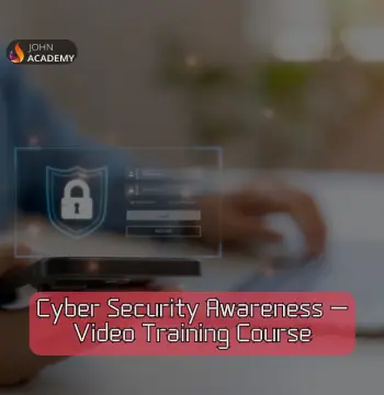 Cyber Security Awareness – Essential Skills for Safety John Academy Code