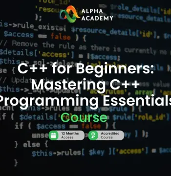 C++ for Beginners: Mastering C++ Programming Essentials Alpha Academy Code