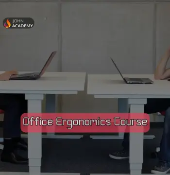 Office Ergonomics – Create a Productive Workspace John Academy Code