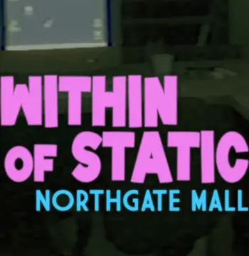 Within of Static: Northgate Mall PC Steam CD Key