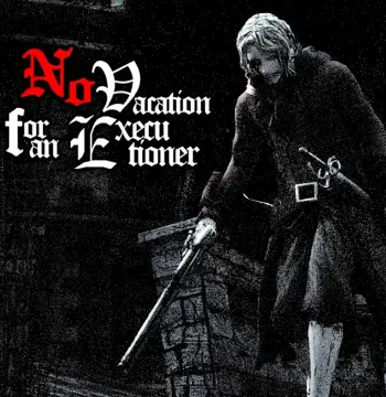No Vacation for an Executioner PC Steam CD Key