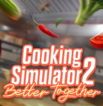 Cooking Simulator 2: Better Together PC Steam CD Key