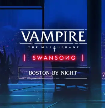 Vampire: The Masquerade - Swansong BOSTON BY NIGHT DLC Steam CD Key