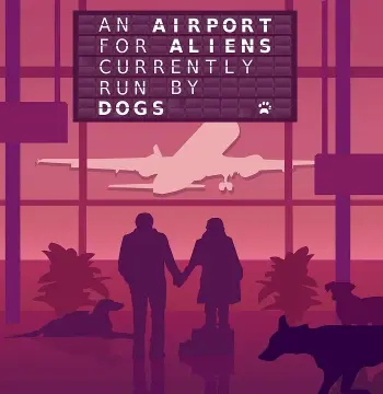 An Airport for Aliens Currently Run By Dogs PC Steam CD Key (valid until March 2027)