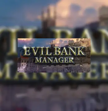Evil Bank Manager Steam CD Key