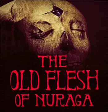 The Old Flesh Of Nuraga PC Steam CD Key