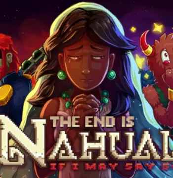 The end is nahual: If I may say so PC Steam CD Key (valid until March 2027)