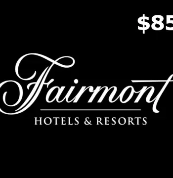 Fairmont Hotels &amp; Resorts C$85 Gift Card CA
