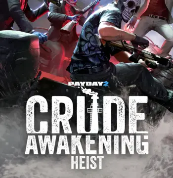 PAYDAY 2 - Crude Awakening Heist DLC PC Steam CD Key