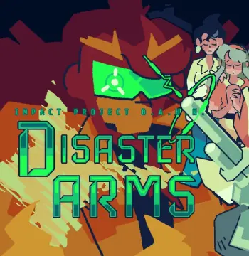 Disaster Arms - Impact Project B.A.H.N. PC Steam CD Key