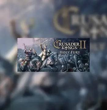 Crusader Kings II - Holy Fury DLC Steam Altergift [Duplicated:1563084324]