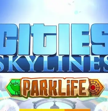 Cities: Skylines - Parklife DLC EU Steam CD Key