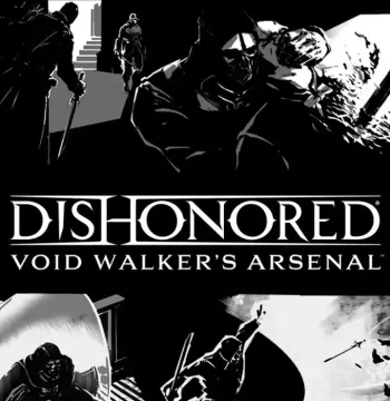 Dishonored - Void Walker Arsenal DLC PC Steam CD Key