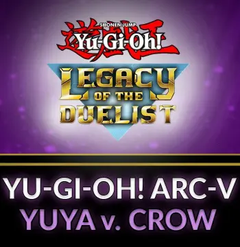 Yu-Gi-Oh! Legacy of the Duelist - ARC-V: Yuya vs Crow DLC Steam CD Key