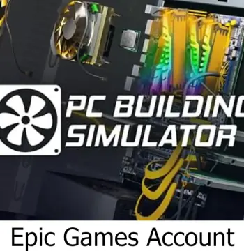 PC Building Simulator Epic Games Account
