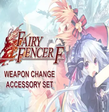 Fairy Fencer F - Weapon Change Accessory Set DLC Steam CD Key