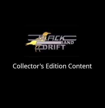 Black Sand Drift - Collector's Edition Content DLC Steam CD Key