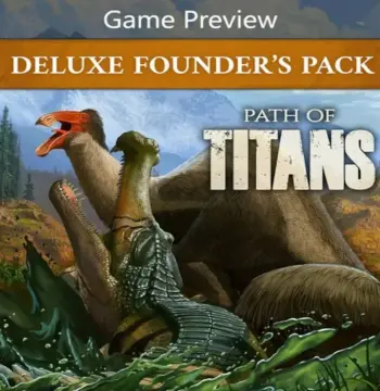Path of Titans Deluxe Founder's Pack (Game Preview) XBOX One Account