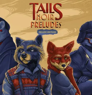 Tails Noir: Preludes Deluxe Edition PC Steam Account