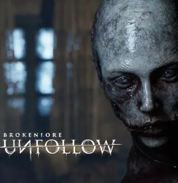 BrokenLore: UNFOLLOW PC Steam Account