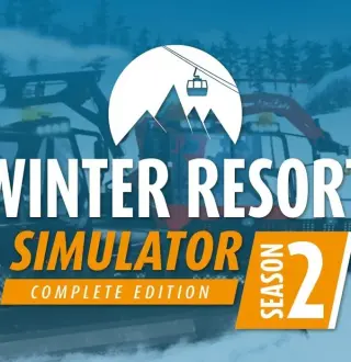 Winter Resort Simulator Season 2 Complete Edition EU Steam CD Key