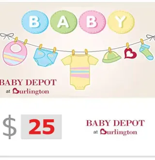 Baby Depot at Burlington $25 Gift Card US