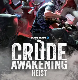 PAYDAY 2 - Crude Awakening Heist DLC PC Steam CD Key