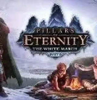 Pillars of Eternity: Hero Edition + The White March Expansion Pass Steam CD Key