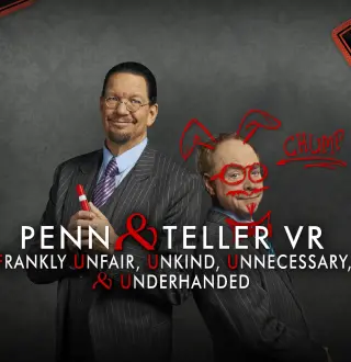Penn & Teller VR: Frankly Unfair, Unkind, Unnecessary, & Underhanded Steam CD Key