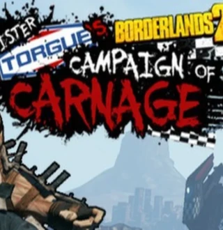 Borderlands 2 - Mr. Torgue's Campaign of Carnage DLC PC Steam CD Key