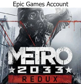 Metro 2033 Redux Epic Games Account