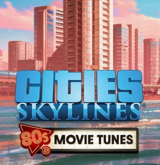 Cities: Skylines - 80's Movies Tunes DLC EU Steam CD Key