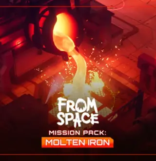 From Space - Mission Pack: Molten Iron DLC EU Steam CD Key