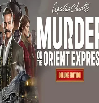 Agatha Christie: Murder On The Orient Express Deluxe Edition Steam CD Key