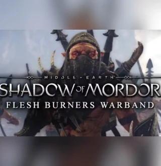 Middle-earth: Shadow of Mordor - Flesh Burners Warband DLC EU PC Steam CD Key