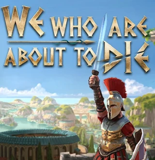 We Who Are About To Die PC Steam Account