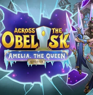 Across the Obelisk - Amelia, the Queen DLC EU PC Steam CD Key