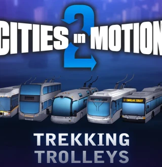 Cities in Motion 2 - Trekking Trolleys DLC Steam CD Key