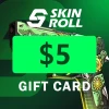 Skinroll $5 Gift Card