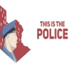 This Is the Police Steam CD Key