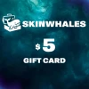 SKINWHALES USD 5 Gift Card