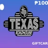 Texas Roadhouse PHP 100 Gift Card PH