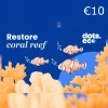 Dots.eco - Restore Coral Reef EUR 10 Gift Card GR