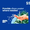 Dots.eco - Provide Clean Water Where Needed USD 5 Gift Card US